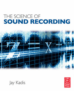 The Science of Sound Recording