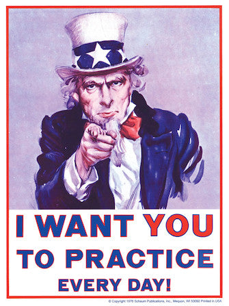 Uncle Sam Poster - “I Want You to Practice Every Day”