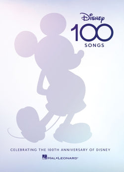 Disney 100 Songs - Celebrating the 100th Anniversary of Disney