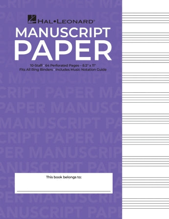 Hal Leonard Manuscript Paper - 10-Staff, 64 Perforated Pages, 8.5 x 11, 3-Hole Punched with Music Notation Guide