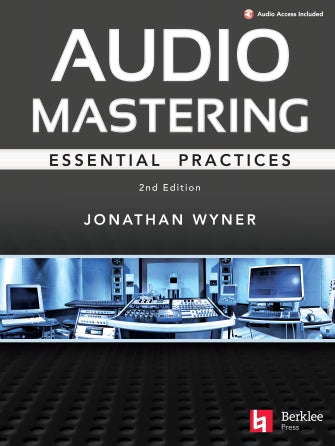 Audio Mastering – Essential Practices – 2nd Edition