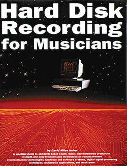 Hard Disk Recording for Musicians