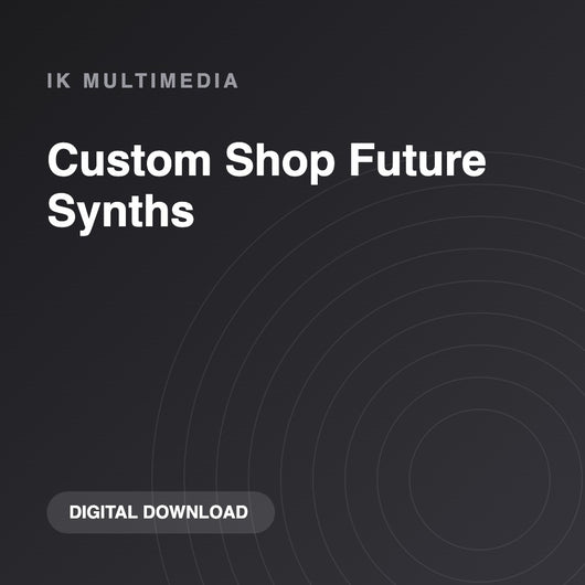 IK Multimedia Custom Shop Future Synths