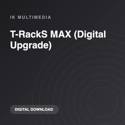 IK Multimedia T-RackS MAX (Digital Upgrade)