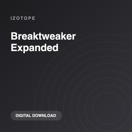 iZotope Breaktweaker Expanded