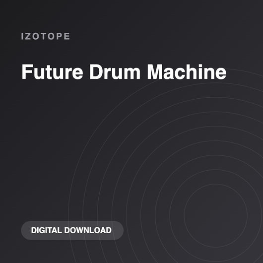 iZotope Future Drum Machine