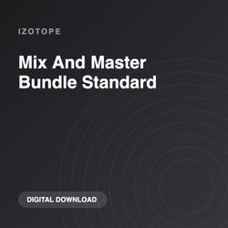 iZotope Mix And Master Bundle Standard