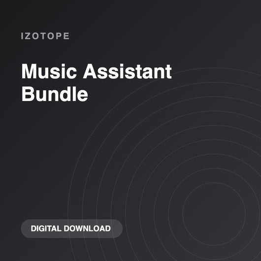 iZotope Music Assistant Bundle