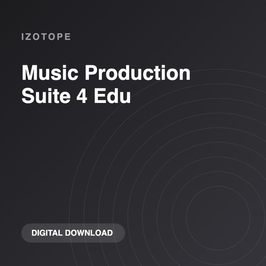 iZotope Music Production Suite 4 Edu