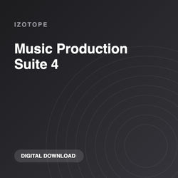 iZotope Music Production Suite 4