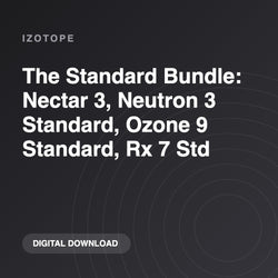 iZotope The Standard Bundle: Nectar 3, Neutron 3 Standard, Ozone 9 Standard, Rx 7 Std