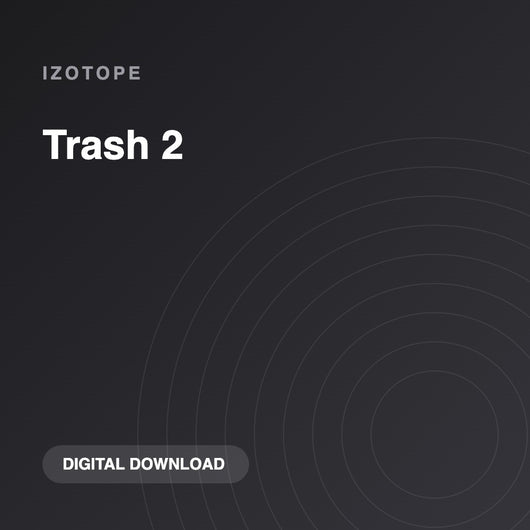 iZotope Trash 2