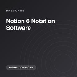 PreSonus Notion 6 Notation Software